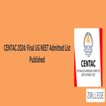 CENTAC 2024 Final UG NEET Admitted List Published